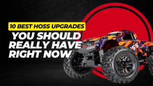 Top 10 Traxxas Hoss Upgrades You Should Add Now!