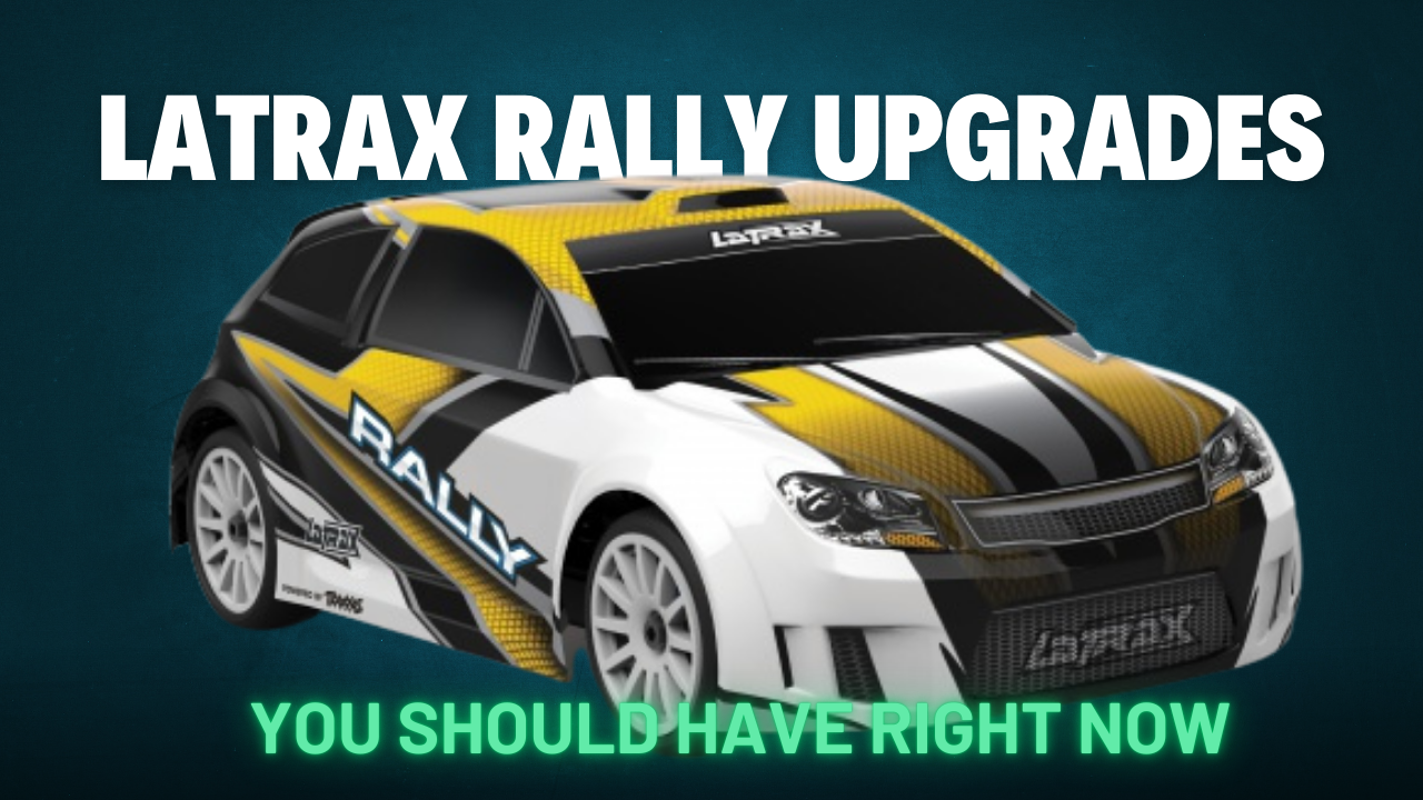 Top 5 Traxxas Latrax Rally Upgrades You Should Have Right NOW!